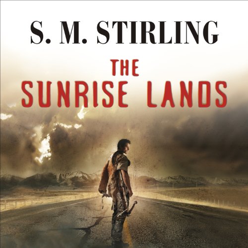The Sunrise Lands (Novels of The Change (Emberverse)) in Science Fiction & Fantasy — the list
