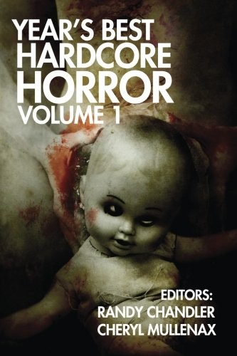 Year’s Best Hardcore Horror, Volume 1 [full stream]