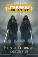 Star Wars The High Republic Midnight Horizon (Star Wars The High Republic (Young Adult)) — the list
