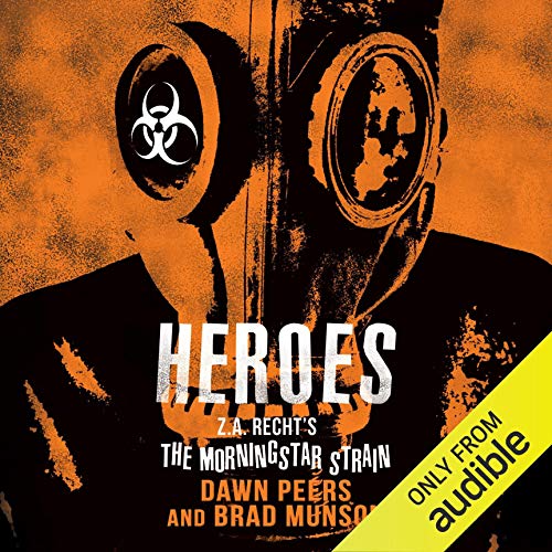 Heroes (Morningstar Strain) · Dawn Peers, Brad Munson