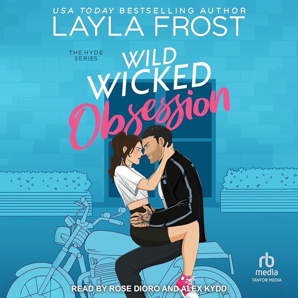 Wild Wicked Obsession (Hyde) · Layla Frost
