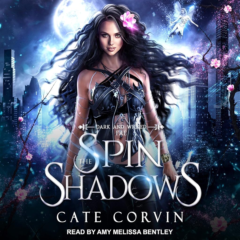 Spin the Shadows (Dark and Wicked Fae) [full stream]