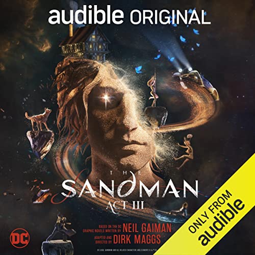 The Sandman: Act III · Neil Gaiman, Dirk Maggs
