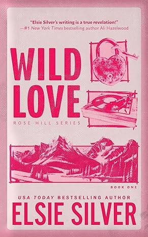 Wild Love (Rose Hill) · Elsie Silver