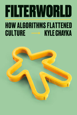 Filterworld: How Algorithms Flattened Culture | Chart listen