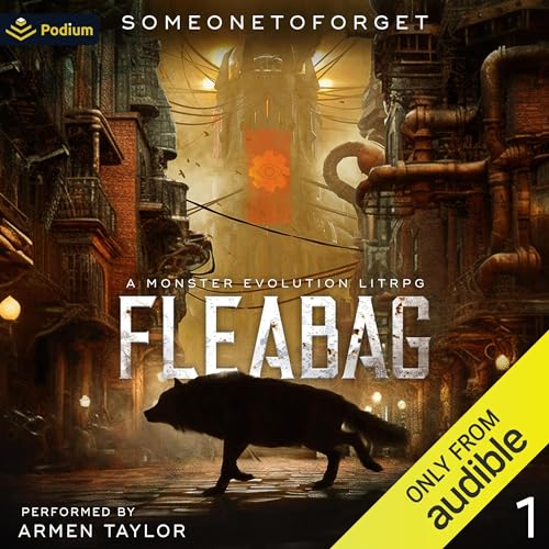 Fleabag: A Monster Evolution LitRPG [full stream]
