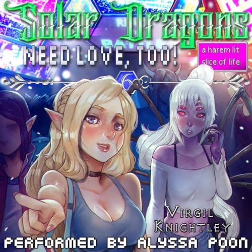 Solar Dragons Need Love, Too! 6 [full stream]