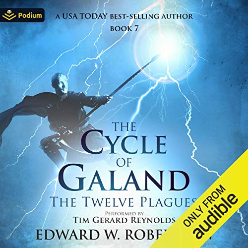 The Twelve Plagues (The Cycle of Galand) · Edward W. Robertson