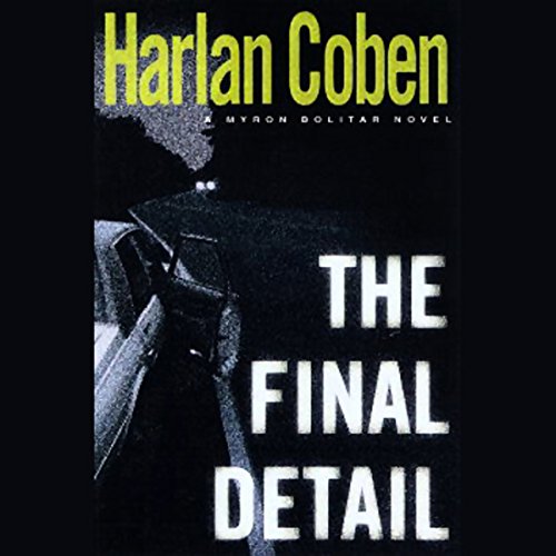 Now playing: The Final Detail (Myron Bolitar)