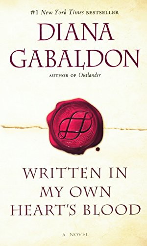 Written in My Own Heart’s Blood (Outlander) · Diana Gabaldon