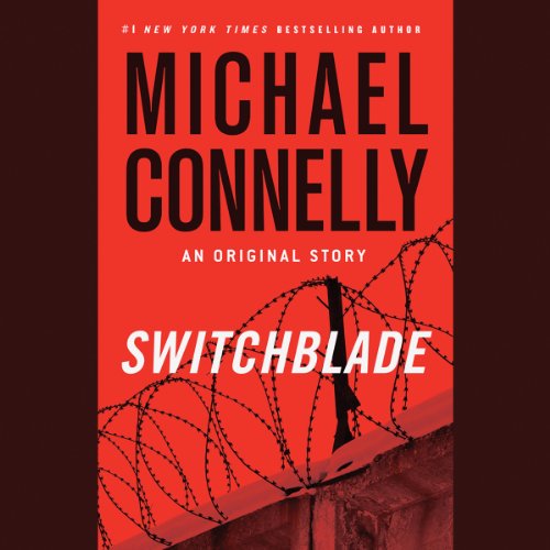 Switchblade (A Harry Bosch Novel) · Michael Connelly
