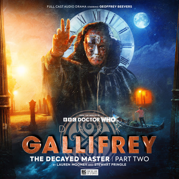 Dark Gallifrey – The Decayed Master – Part 2 [full stream]