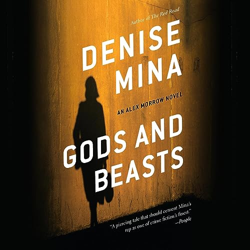 Gods and Beasts (Alex Morrow Novels) in Mystery — the list