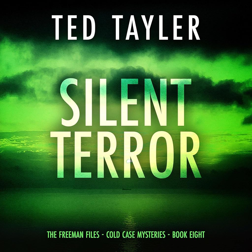 Silent Terror (The Freeman Files Series) · Ted Tayler