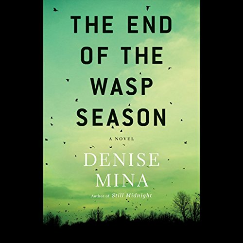 Now playing: The End of the Wasp Season (Alex Morrow Novels)