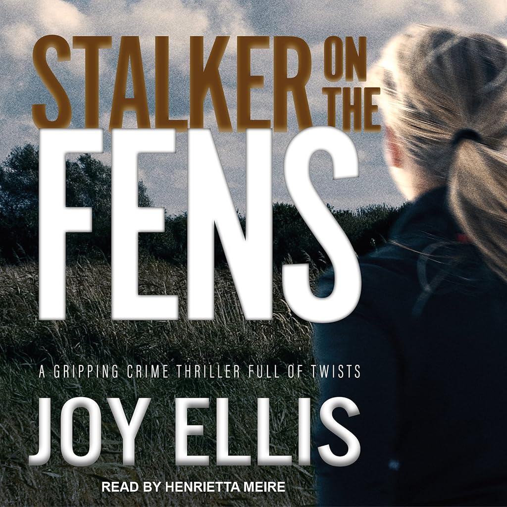 Stalker on the Fens (DI Nikki Galena) — ranked audiobook