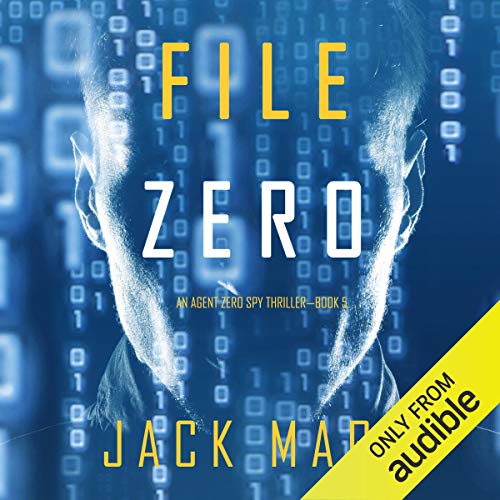 File Zero (An Agent Zero Spy Thriller) [full stream]