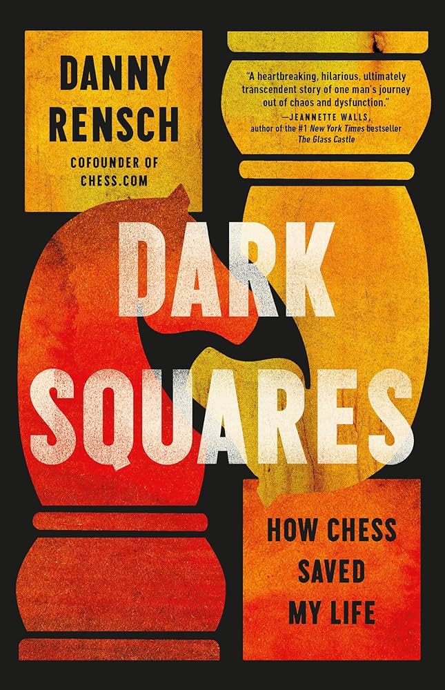 Dark Squares: How Chess Saved My Life in Autobiography & Biographies — the list