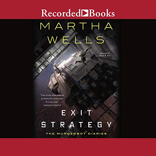Murderbot Diaries Book 4 Exit Strategy ep6 — ranked audiobook