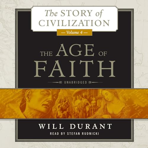 The Age of Faith, Volume 4 (The Story of Civilization) — ranked audiobook
