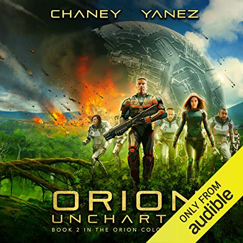Orion Uncharted (Orion Colony) · Jonathan Yanez, J. N. Chaney