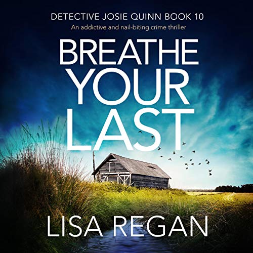 Now playing: Breathe Your Last (Detective Josie Quinn)
