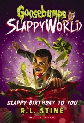 Slappy Birthday to You (Goosebumps SlappyWorld) | Chart listen