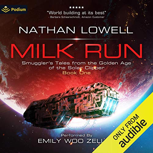 Milk Run (Smuggler’s Tales From The Golden Age Of The Solar Clipper Series) · Nathan Lowell