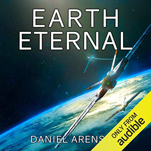 Earth Eternal (Earthrise) · Daniel Arenson
