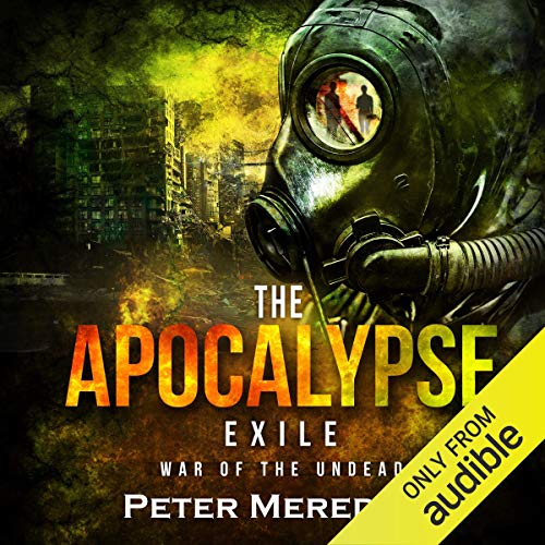 The Apocalypse Exile (The Undead World) · Peter Meredith