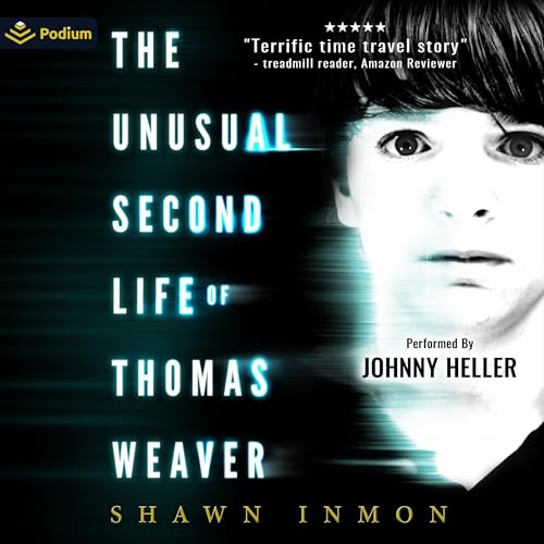 The Unusual Second Life of Thomas Weaver (Middle Falls Time Travel) [full stream]