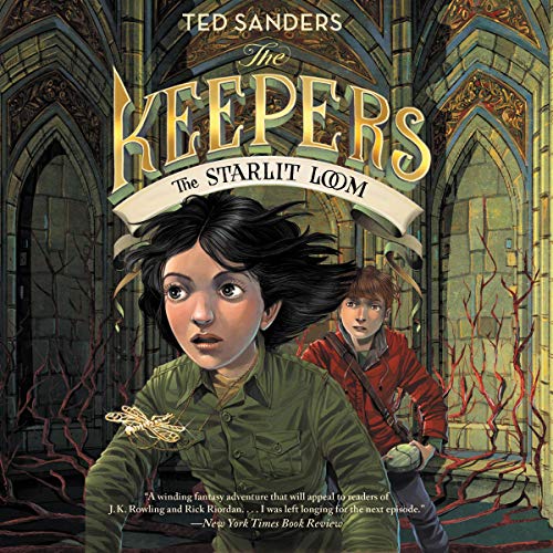 The Keepers, Book 4: The Starlit Loom (The Keepers (Sanders)) — ranked audiobook