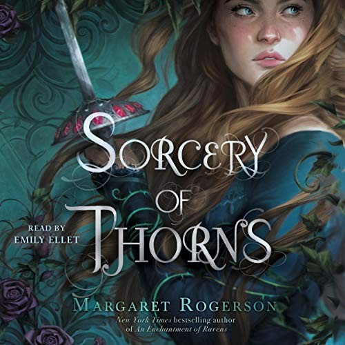 Sorcery of Thorns · Margaret Rogerson