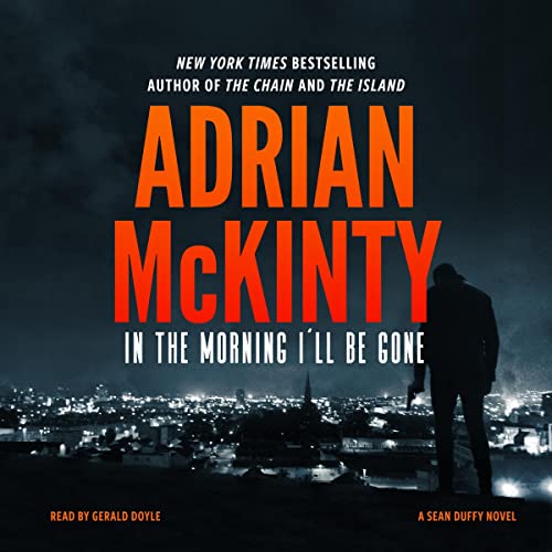 In the Morning I’ll Be Gone (The Sean Duffy Series) in Mystery — the list