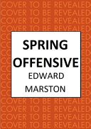 Spring Offensive (Home Front Detective) · Edward Marston