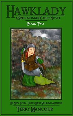 Hawklady (Spellmonger Cadet #2) · Terry Mancour