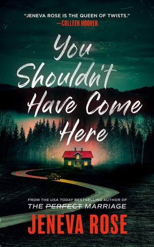 You Shouldn’t Have Come Here · Jeneva Rose