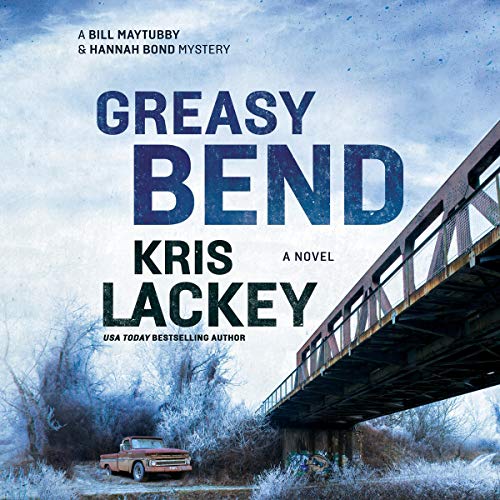 Greasy Bend (The Chickasaw Nation Mysteries) · Kris Lackey