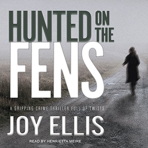 Hunted on the Fens (DI Nikki Galena) · Joy Ellis