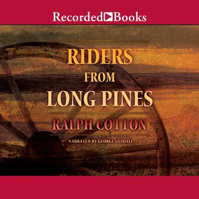 Riders from Long Pines · Ralph Cotton