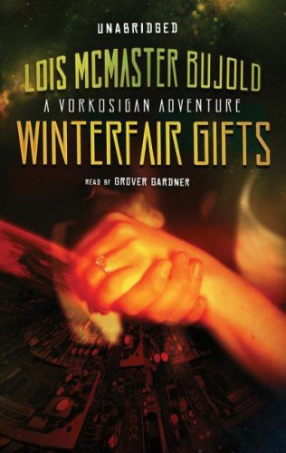 Winterfair Gifts (Vorkosigan Saga (chronological)) [full stream]