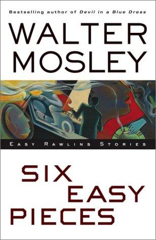 Six Easy Pieces (Easy Rawlins) [full stream]
