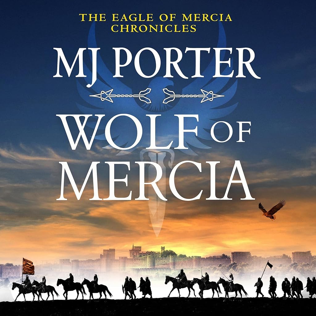 Wolf of Mercia (Eagle of Mercia Chronicles) — the list
