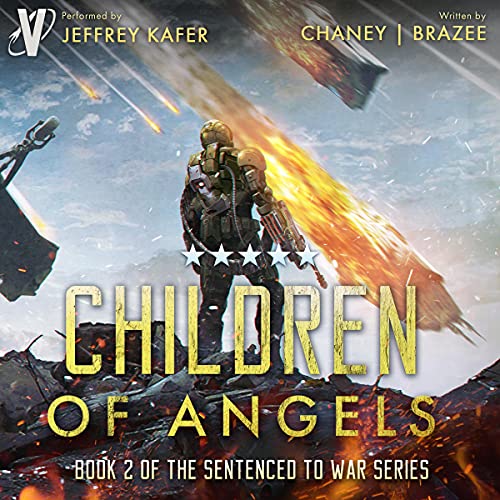 Children of Angels (Sentenced to War) · J.N. Chaney, Jonathan P. Brazee