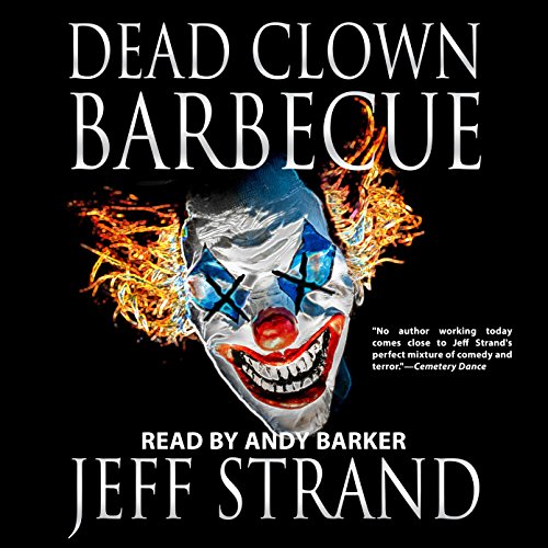 Dead Clown Barbecue · Jeff Strand