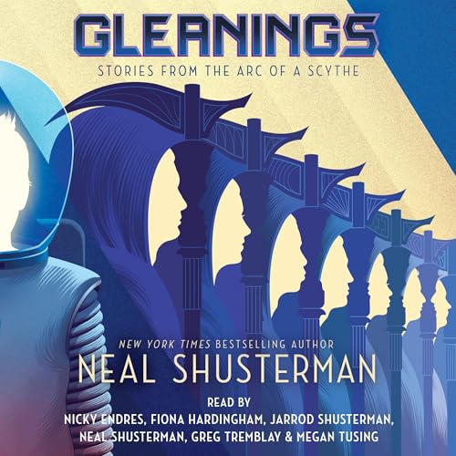 Gleanings (Arc of a Scythe) [full stream]