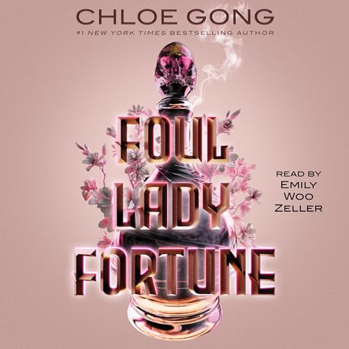 Foul Lady Fortune · Chloe Gong