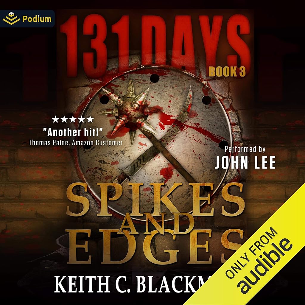 Spikes and Edges (131 Days Series) · Keith C. Blackmore