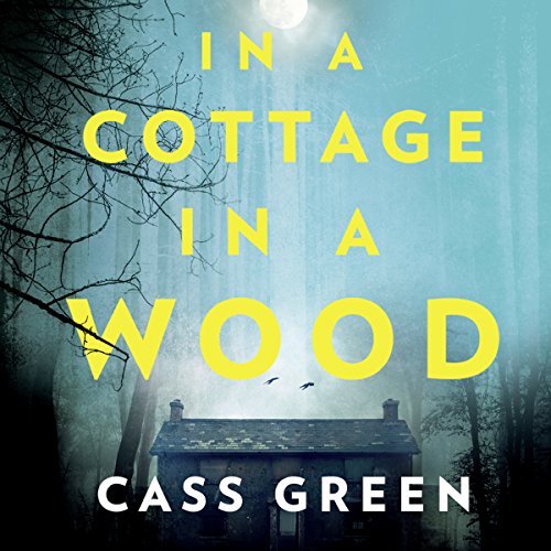 In a Cottage in a Wood · Cass Green