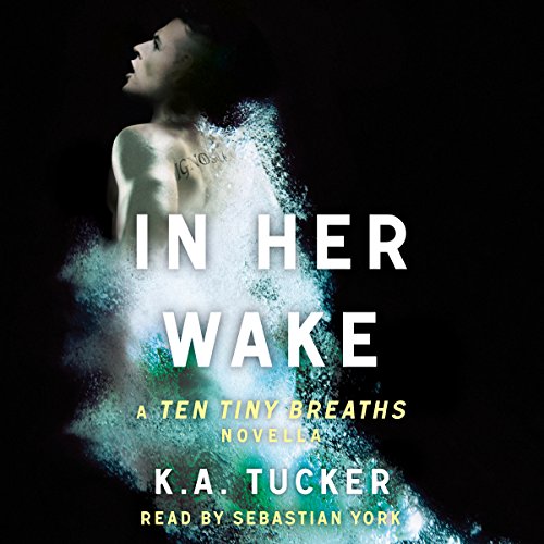 In Her Wake (Ten Tiny Breaths) in Literature & Fiction — the list